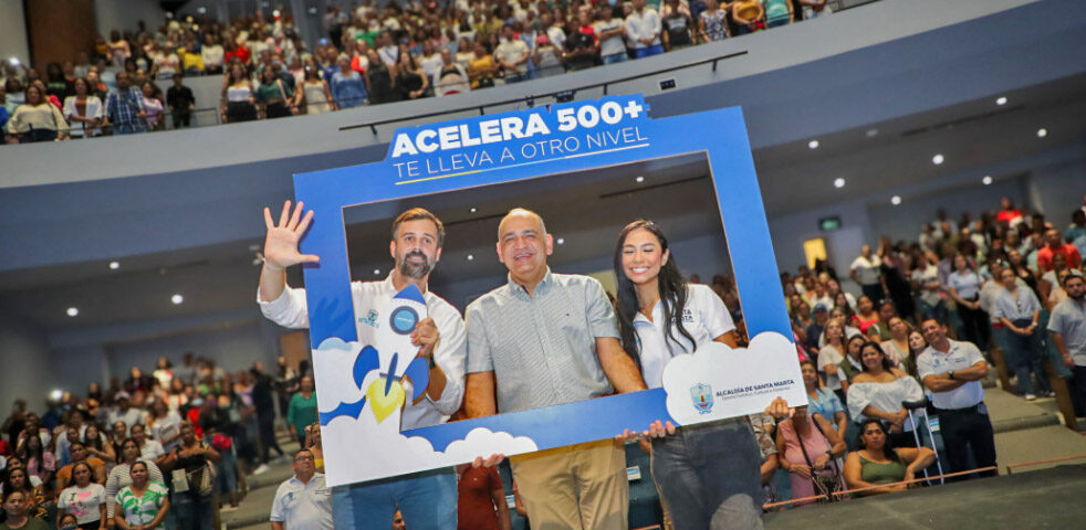 “Acelera 500 +” fortalecimiento y transformación del emprendimiento en Santa Marta