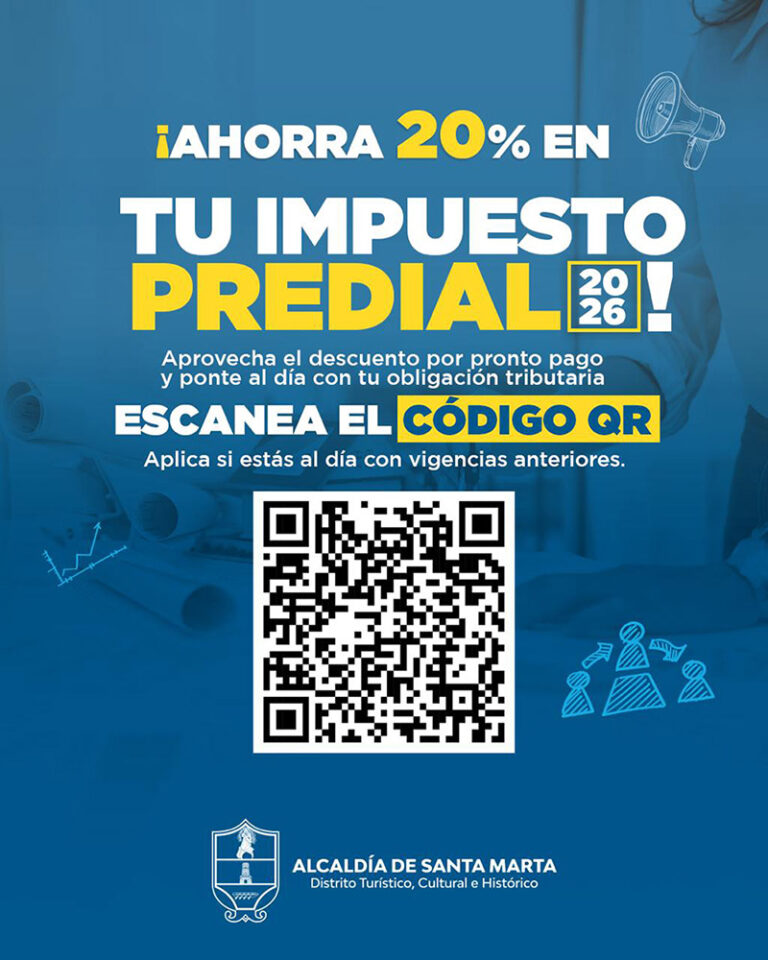 Alcaldía de Santa Marta inicia facturación del Impuesto Predial 2026 con descuento del 20%