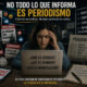Cuando informar deja de ser periodismo